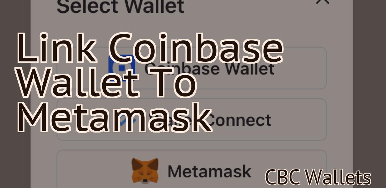 Link Coinbase Wallet To Metamask