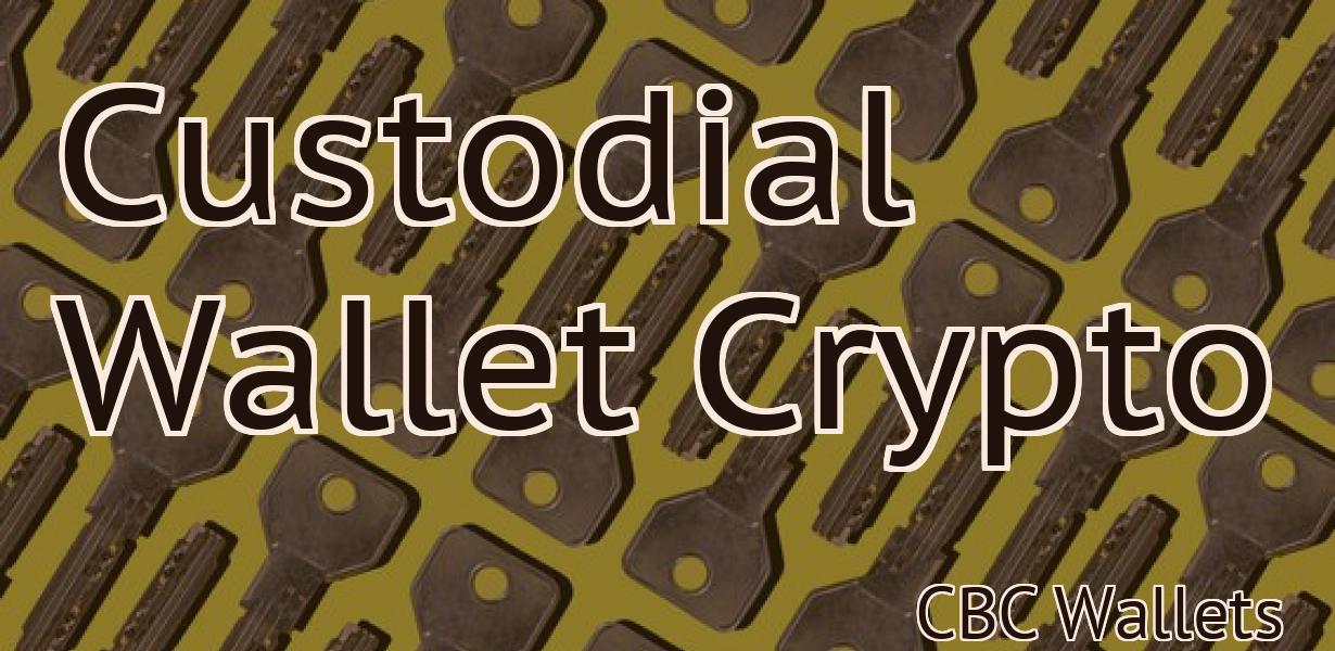Custodial Wallet Crypto