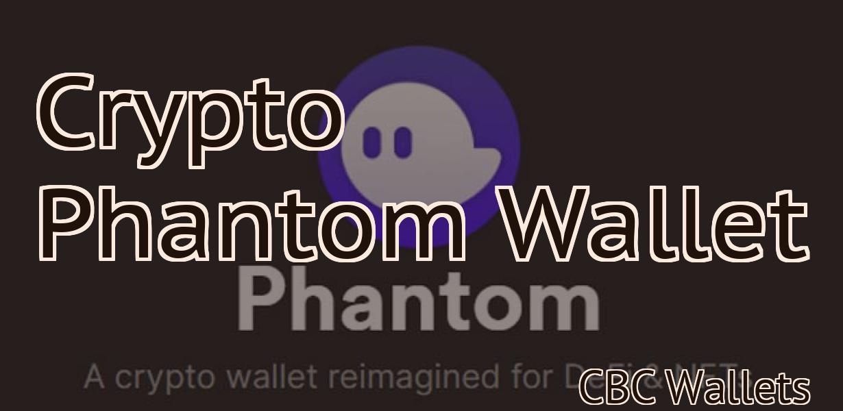 Crypto Phantom Wallet