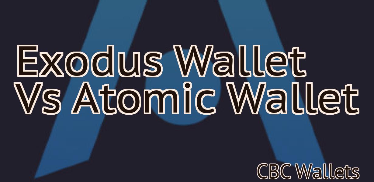 Exodus Wallet Vs Atomic Wallet