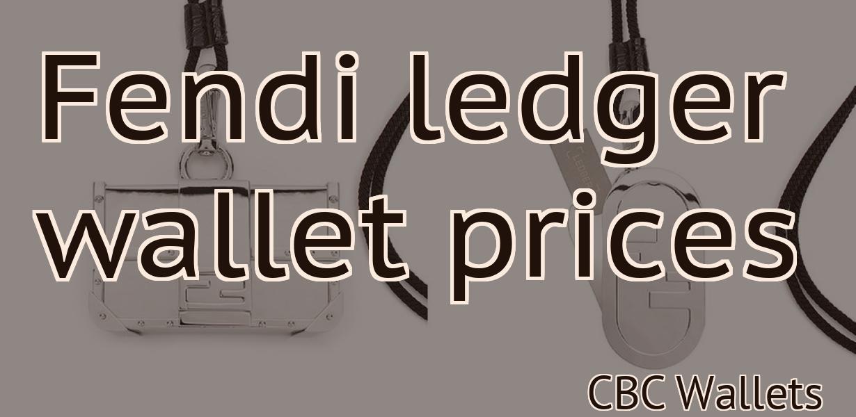 Fendi ledger wallet prices