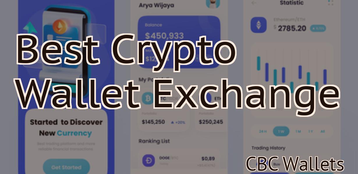 Best Crypto Wallet Exchange