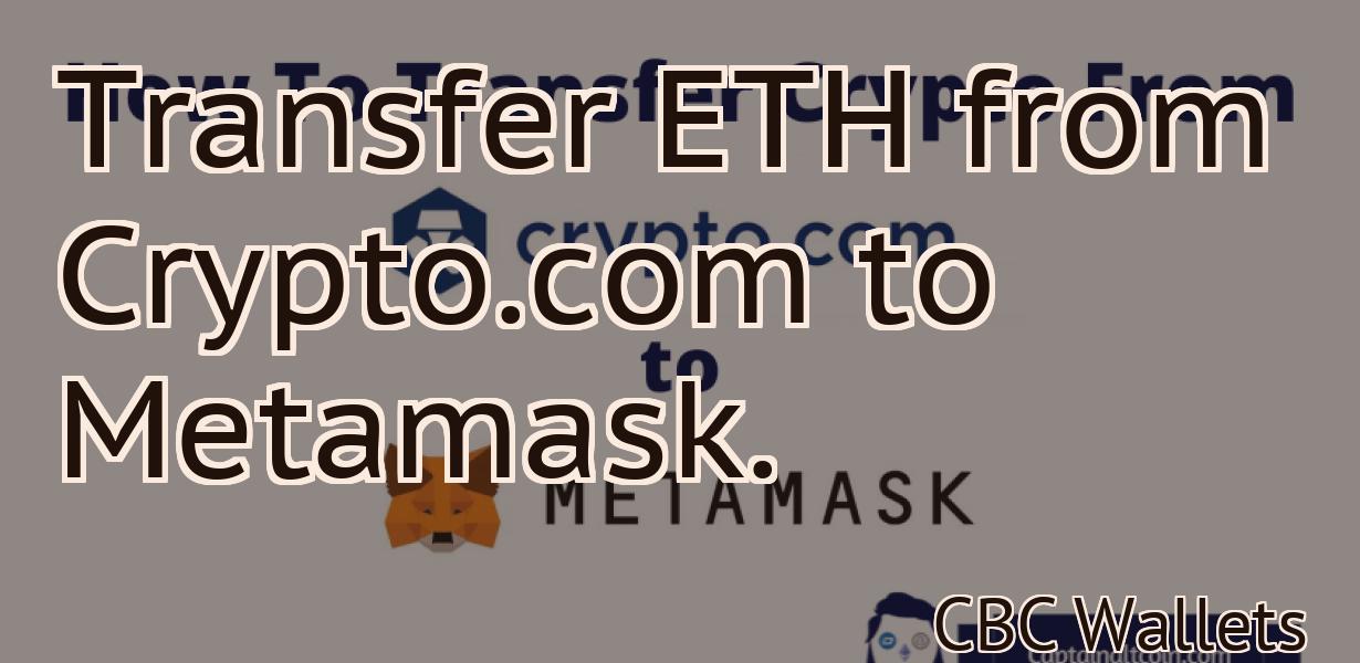 Transfer ETH from Crypto.com to Metamask.