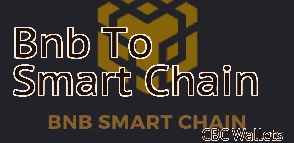 Bnb To Smart Chain