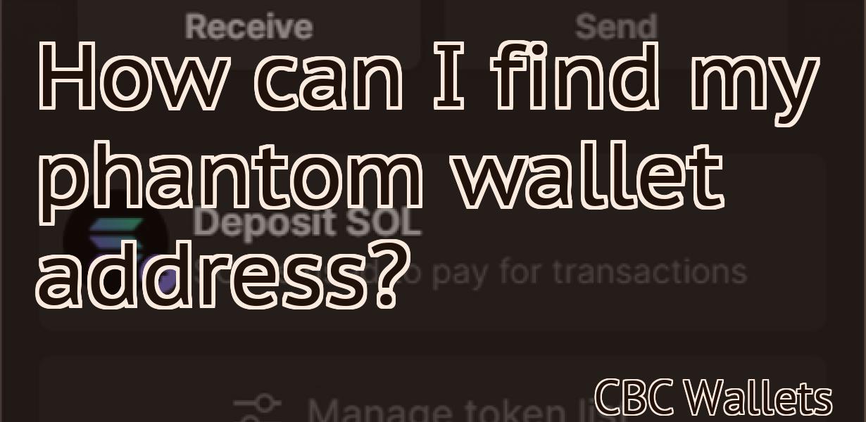 How can I find my phantom wallet address?