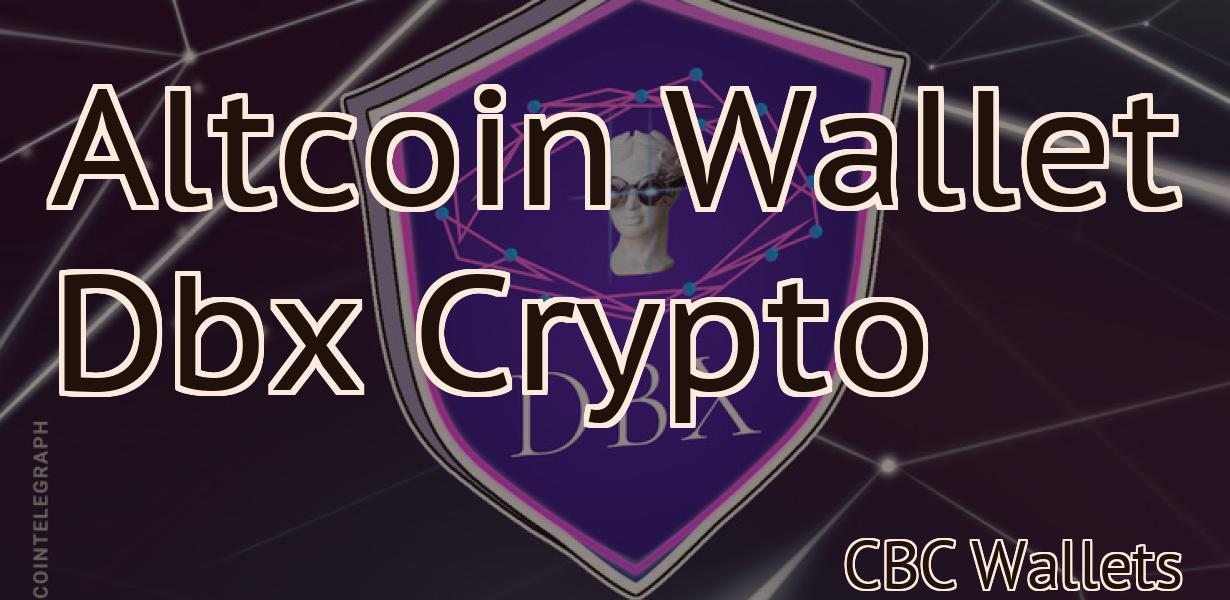 Altcoin Wallet Dbx Crypto