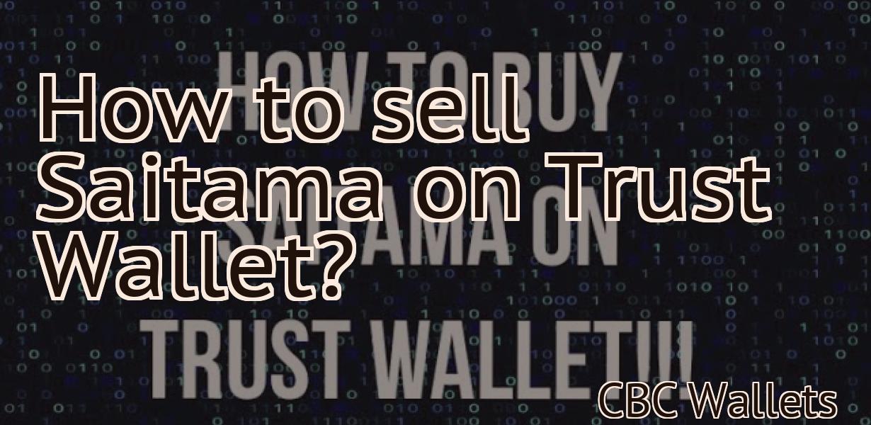 How to sell Saitama on Trust Wallet?