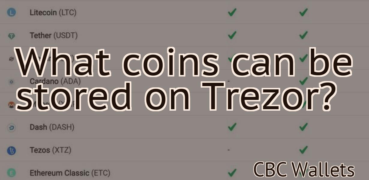 What coins can be stored on Trezor?