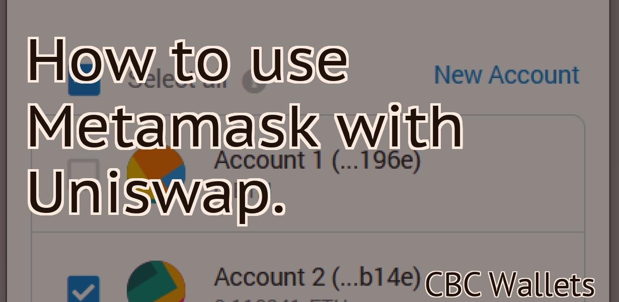 How to use Metamask with Uniswap.