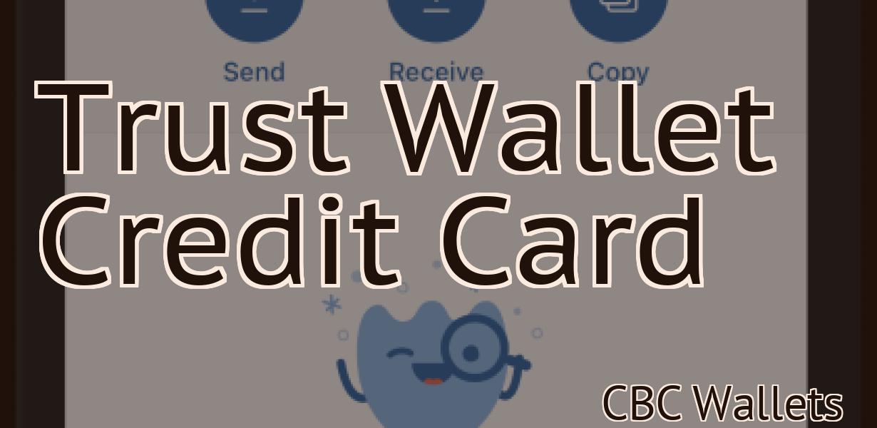 Trust Wallet Credit Card
