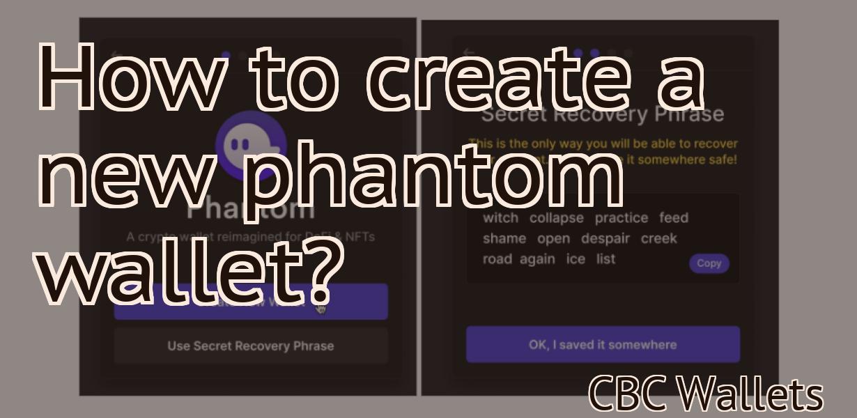 How to create a new phantom wallet?