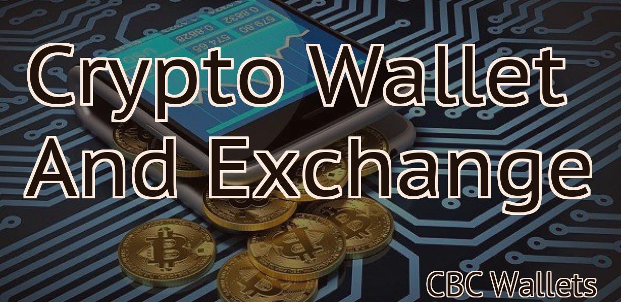 Crypto Wallet And Exchange