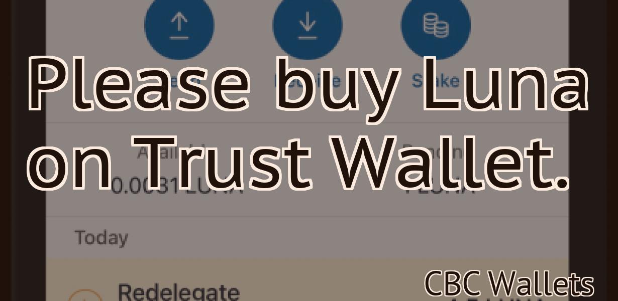 Please buy Luna on Trust Wallet.