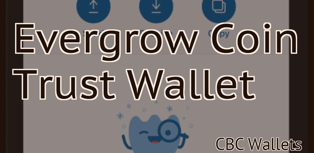 Evergrow Coin Trust Wallet