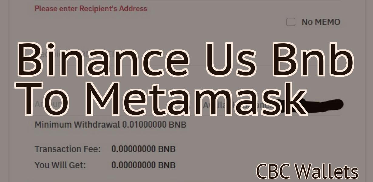 Binance Us Bnb To Metamask