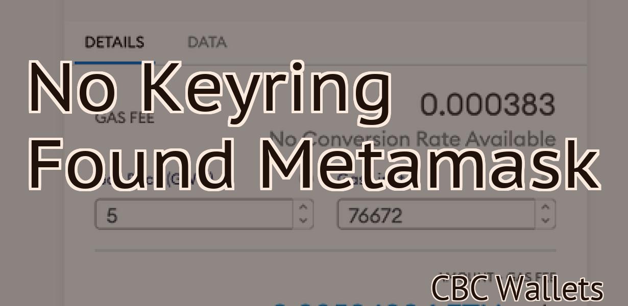 No Keyring Found Metamask