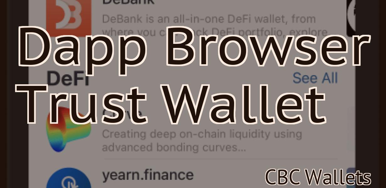 Dapp Browser Trust Wallet