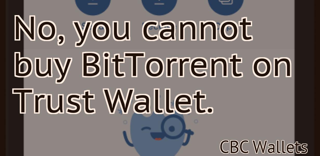 No, you cannot buy BitTorrent on Trust Wallet.