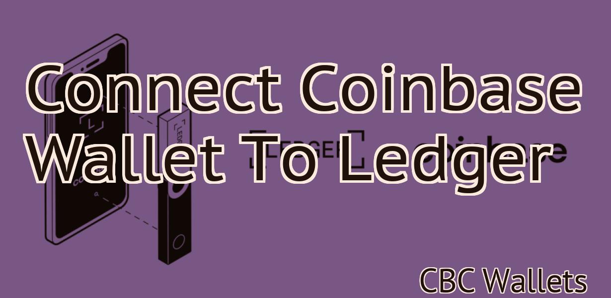 Connect Coinbase Wallet To Ledger