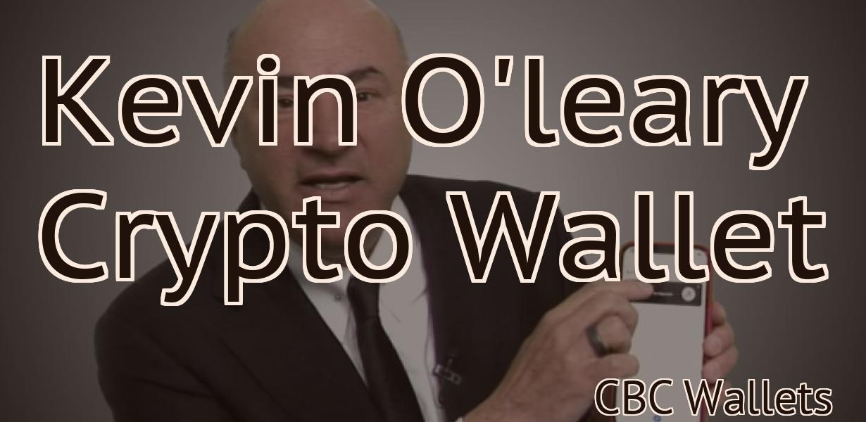 Kevin O'leary Crypto Wallet