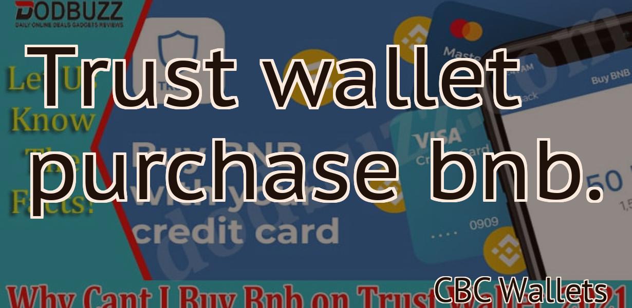 Trust wallet purchase bnb.