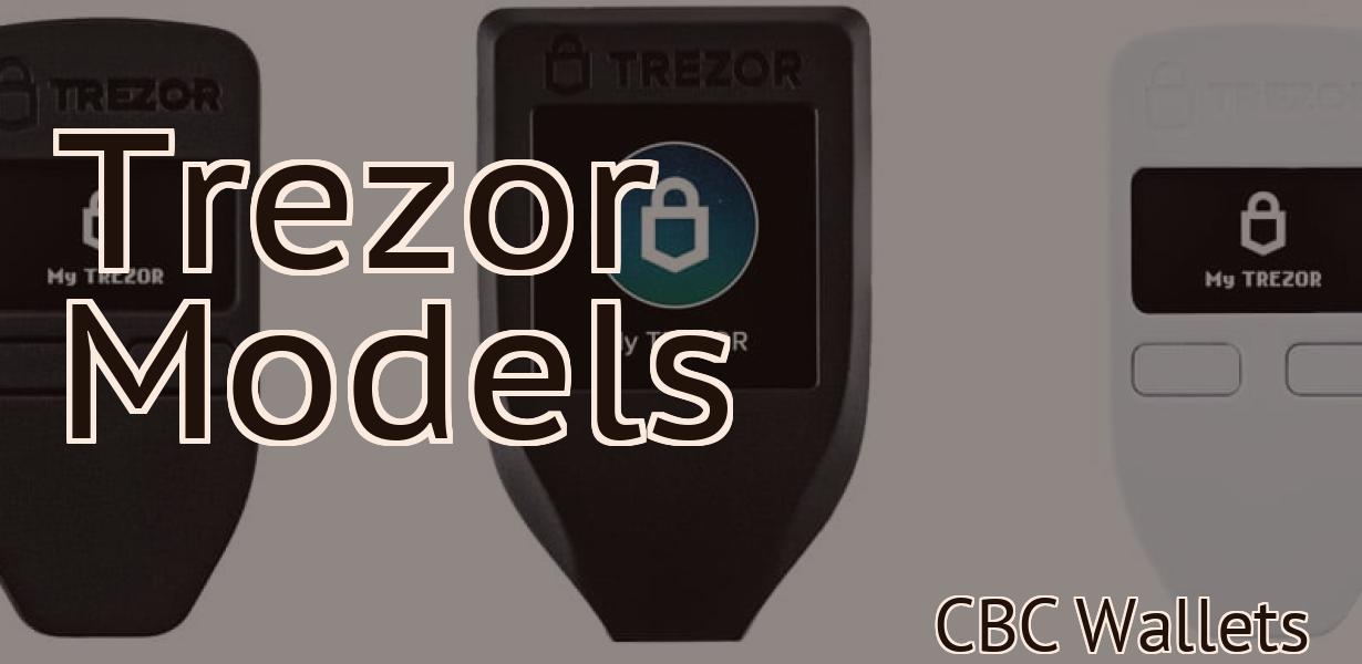 Trezor Models