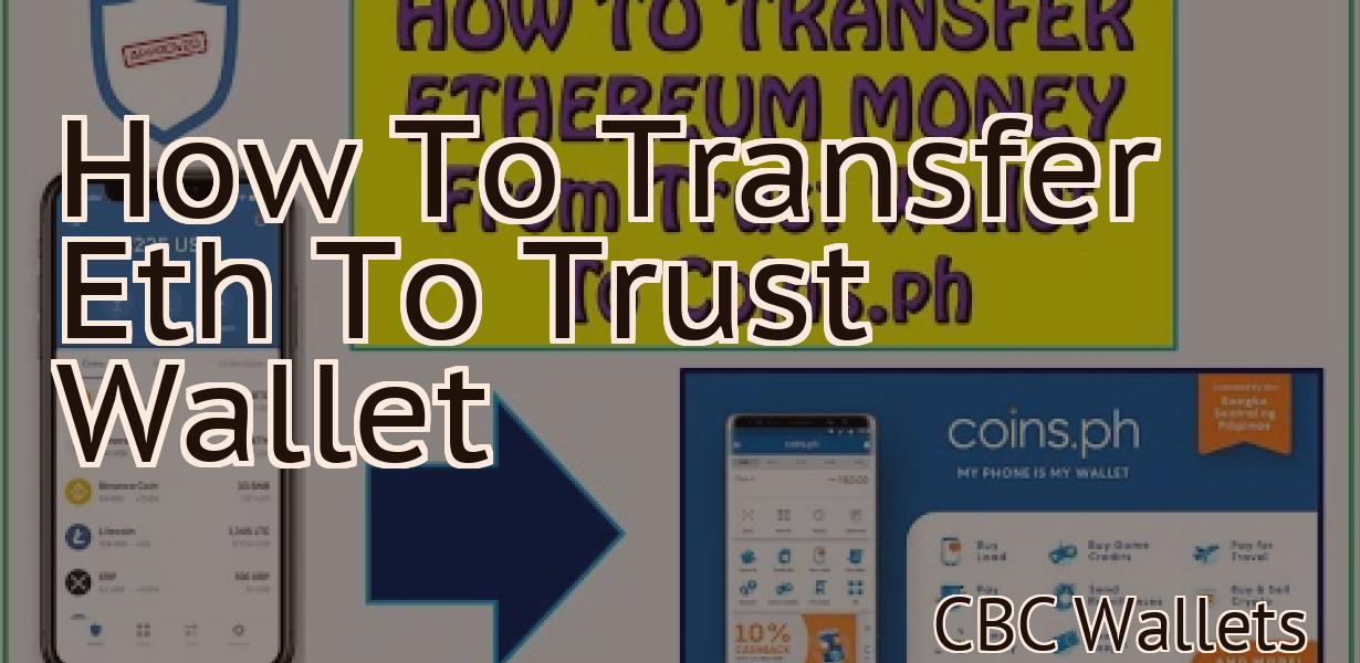 How To Transfer Eth To Trust Wallet