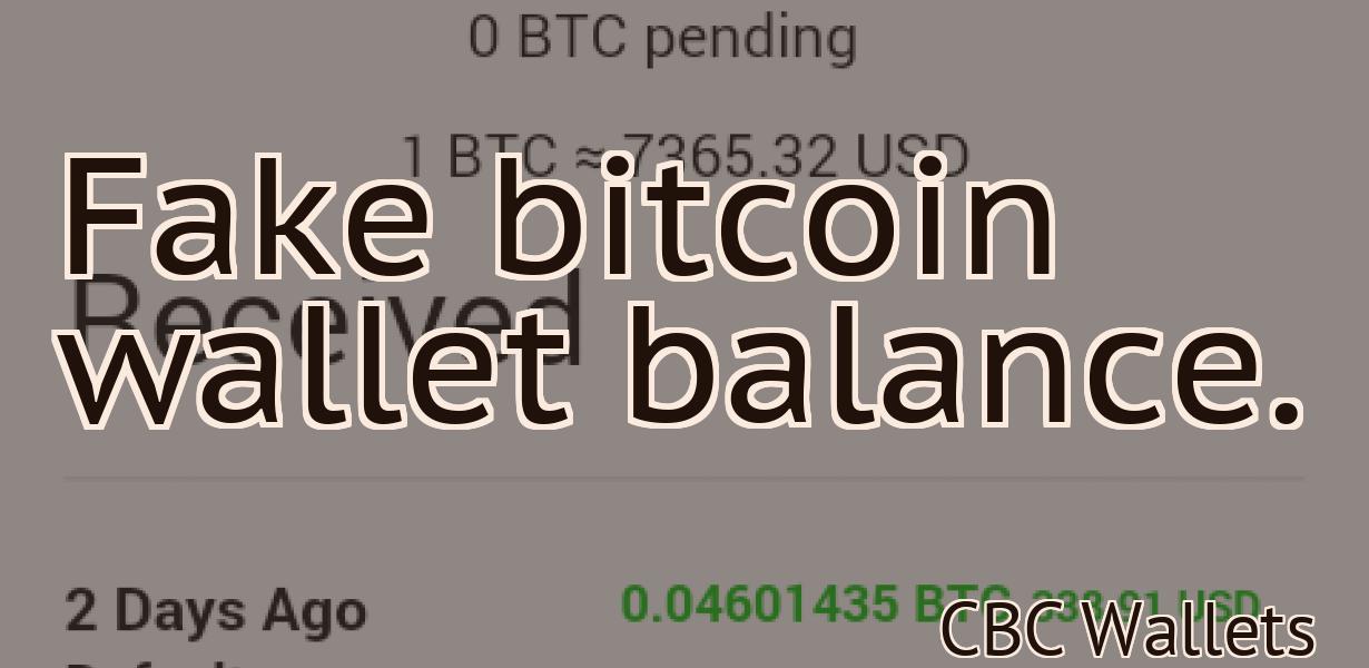 Fake bitcoin wallet balance.