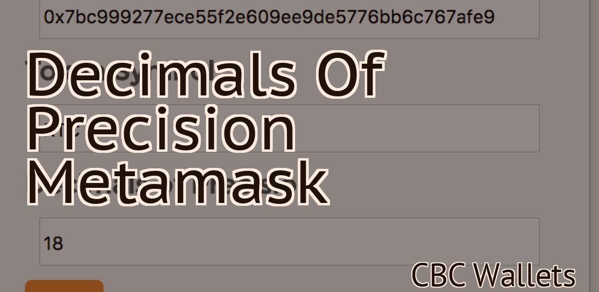 Decimals Of Precision Metamask