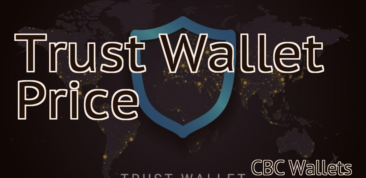 Trust Wallet Price