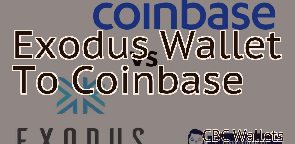 Exodus Wallet To Coinbase