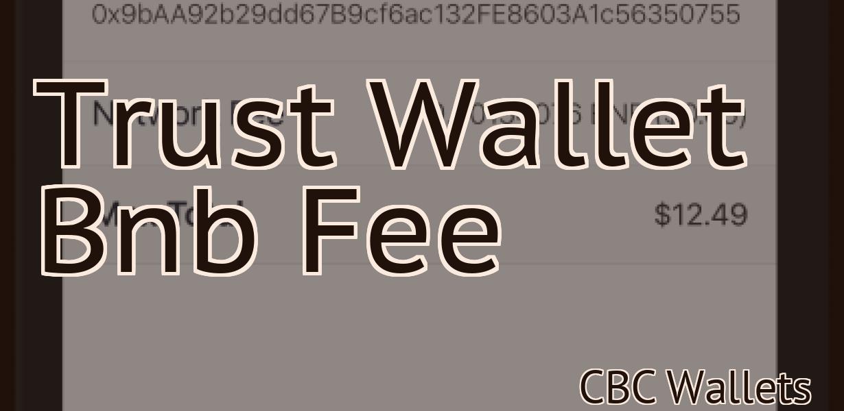 Trust Wallet Bnb Fee
