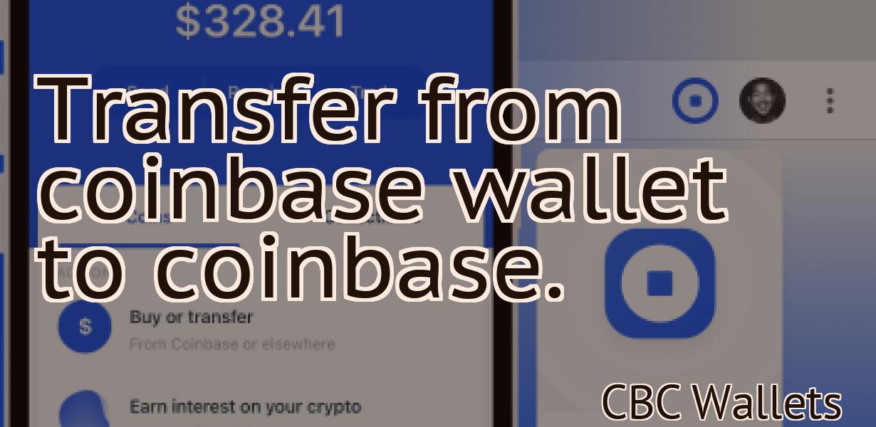 Transfer from coinbase wallet to coinbase.