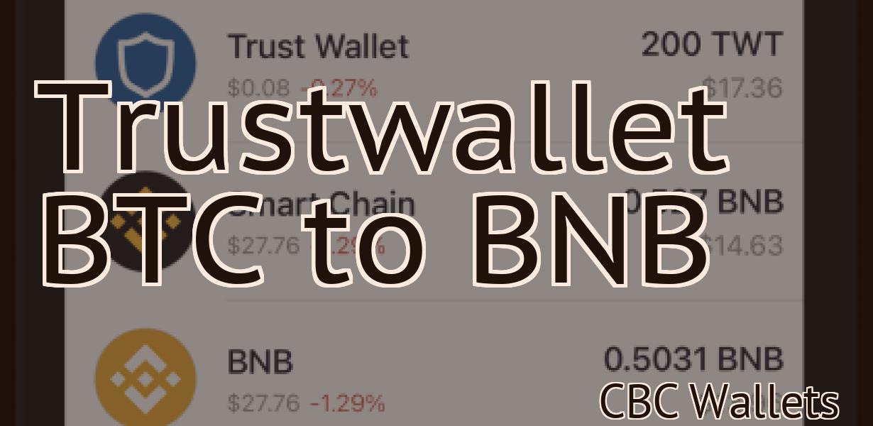 Trustwallet BTC to BNB