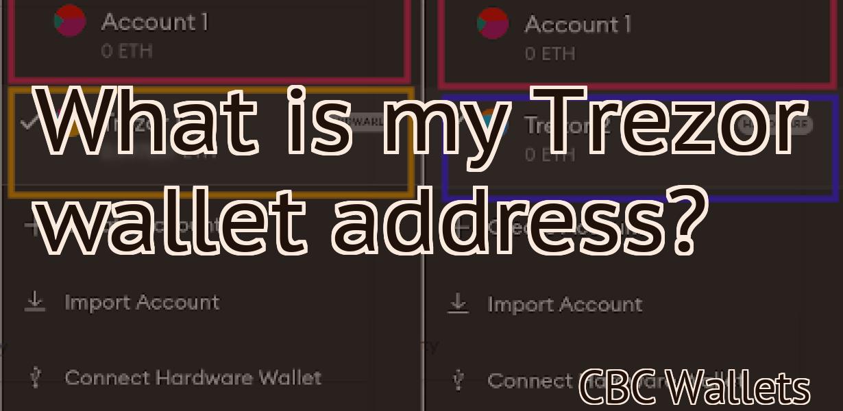 What is my Trezor wallet address?