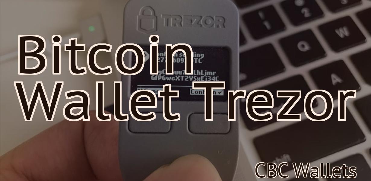 Bitcoin Wallet Trezor