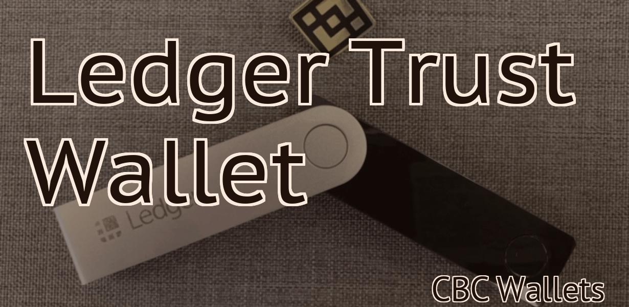 Ledger Trust Wallet