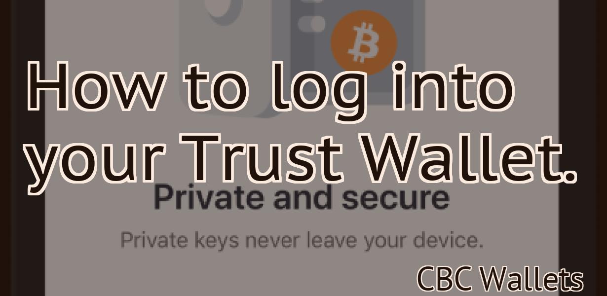 How to log into your Trust Wallet.