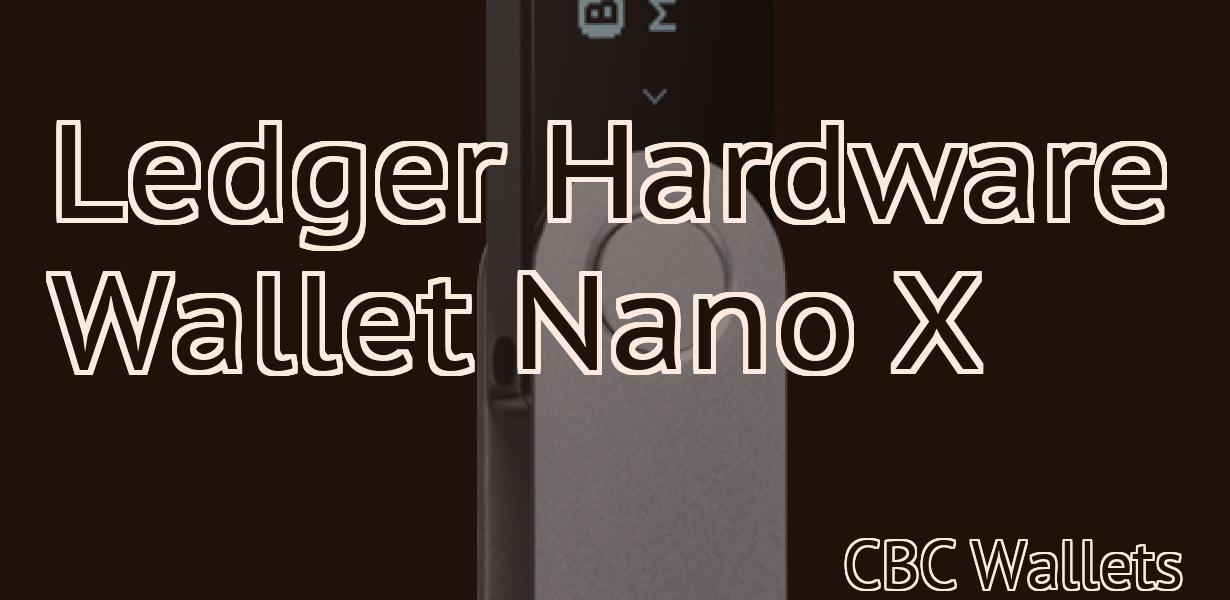 Ledger Hardware Wallet Nano X
