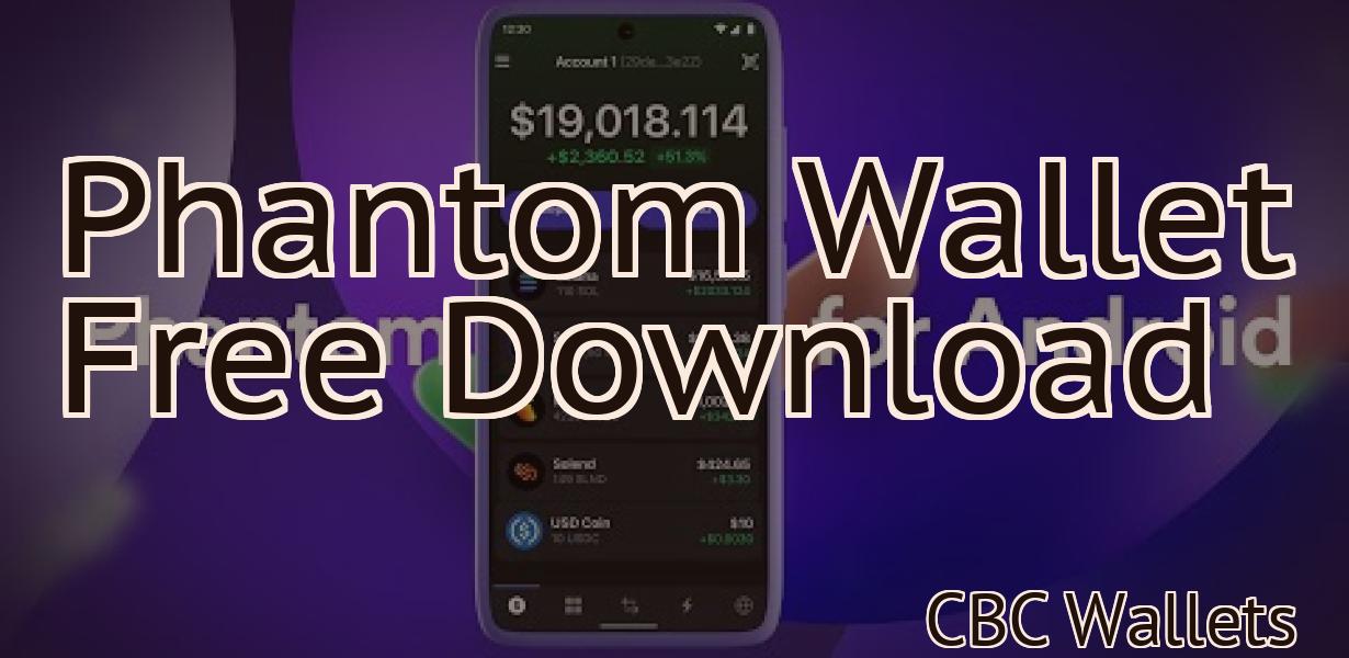 Phantom Wallet Free Download