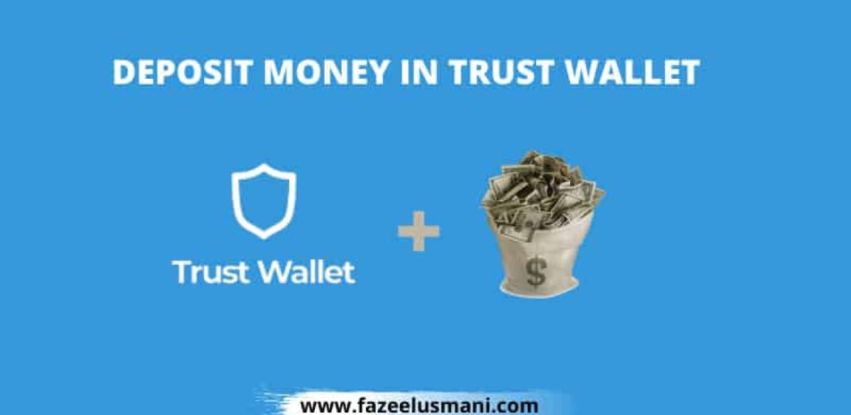 How to Deposit into Trust Wall