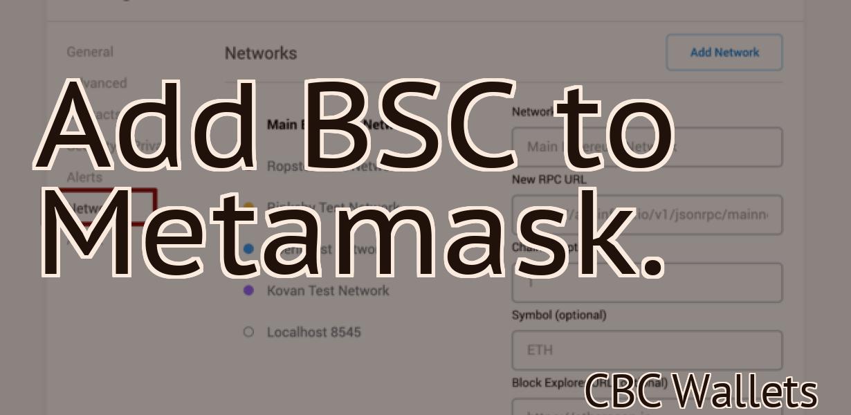 Add BSC to Metamask.