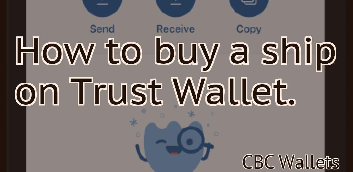How to buy a ship on Trust Wallet.