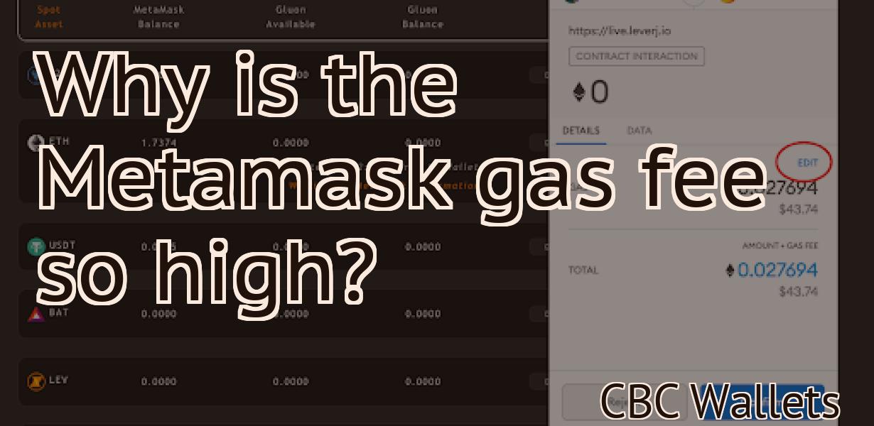 Why is the Metamask gas fee so high?