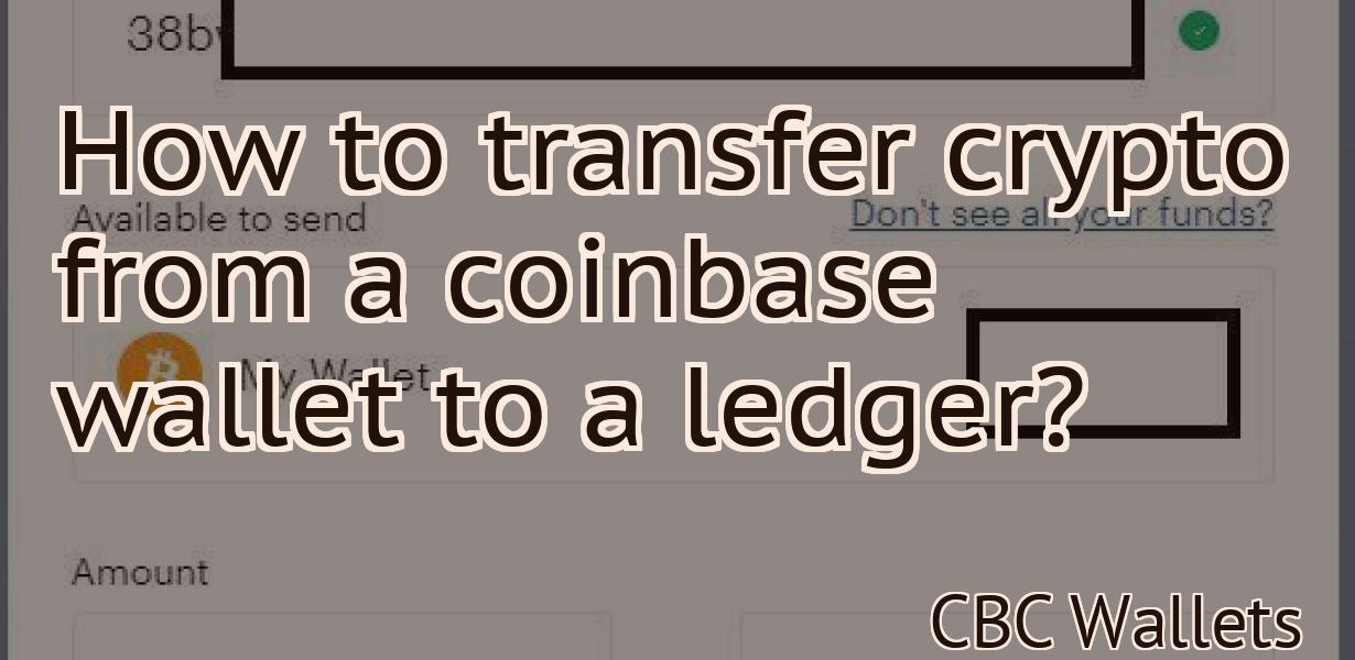 How to transfer crypto from a coinbase wallet to a ledger?