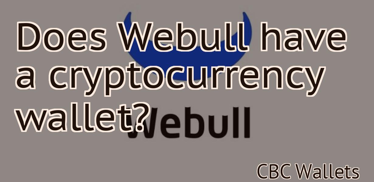 Does Webull have a cryptocurrency wallet?