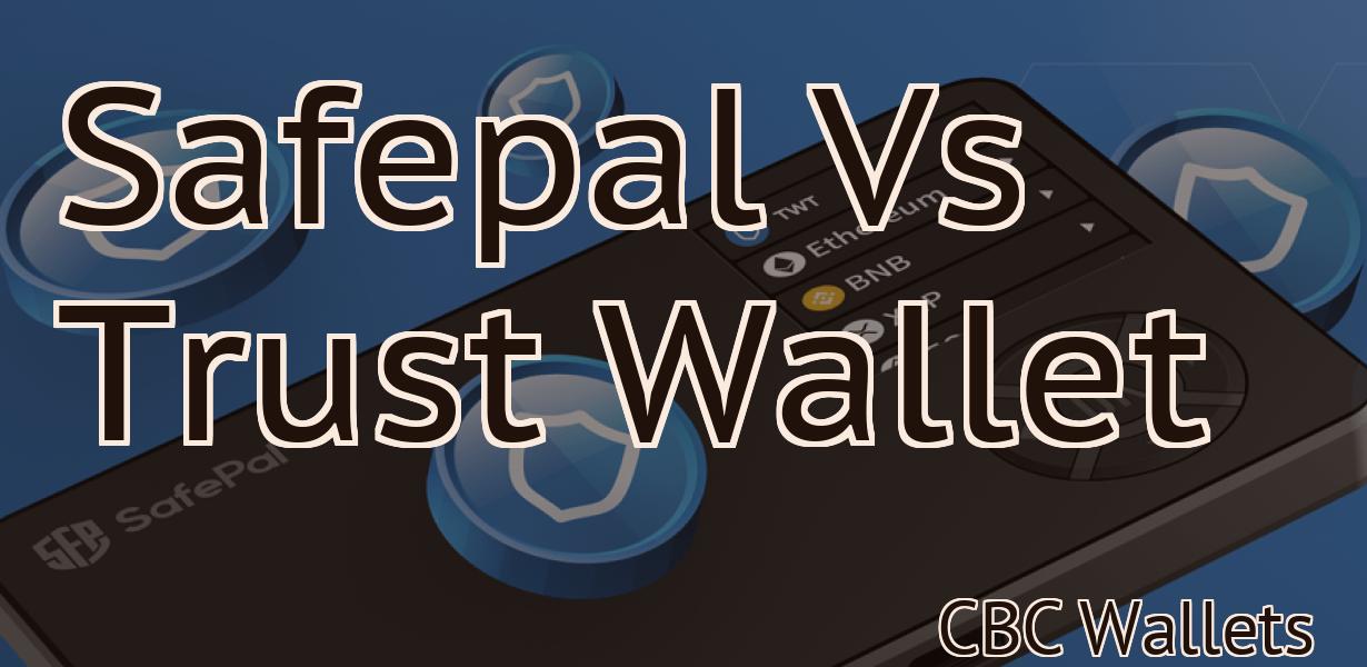 Safepal Vs Trust Wallet