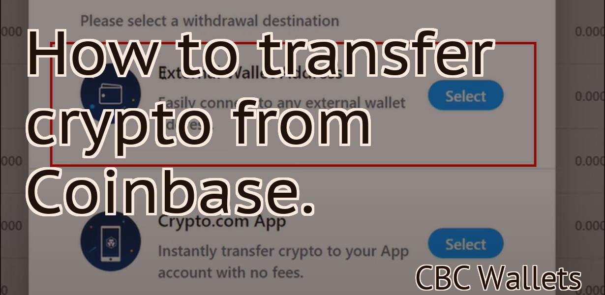 How to transfer crypto from Coinbase.