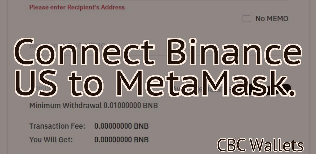 Connect Binance US to MetaMask.