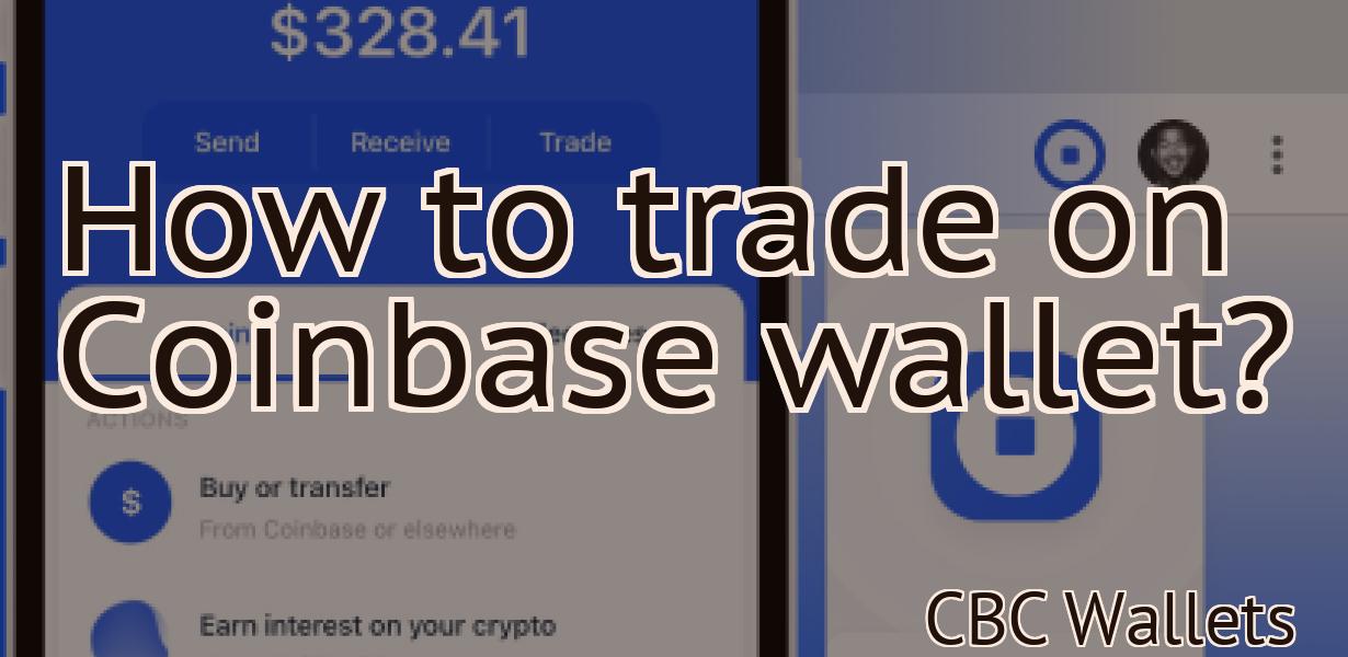 How to trade on Coinbase wallet?